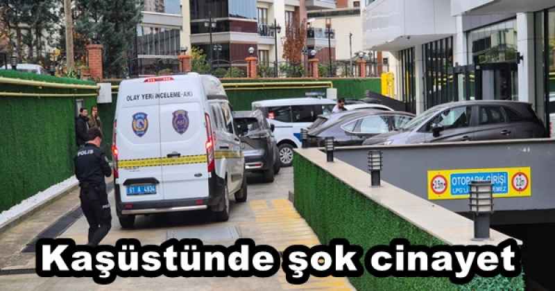 Kaşüstünde şok cinayet