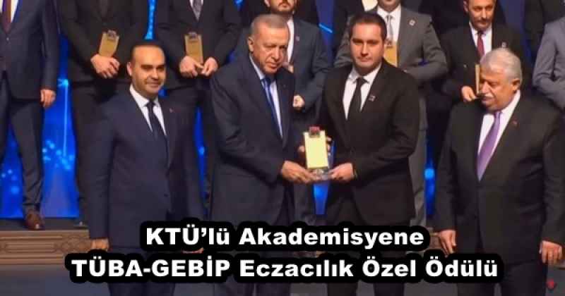 KTÜ’lü Akademisyene TÜBA-GEBİP Eczacılık Özel Ödülü