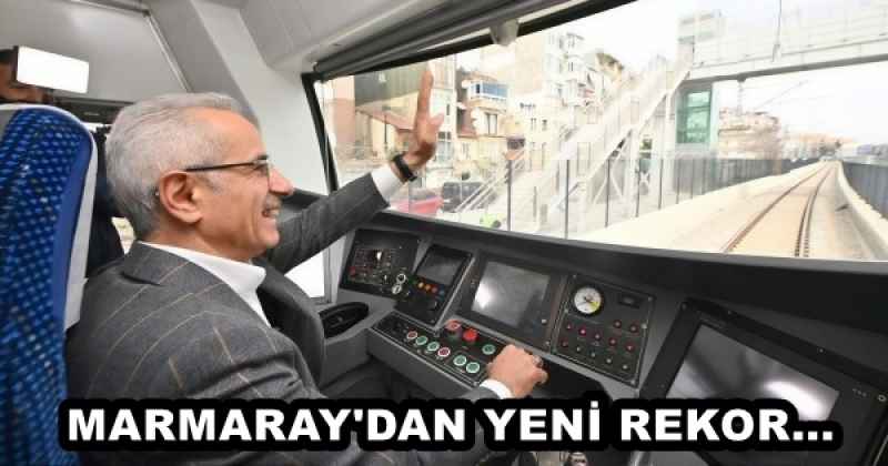 MARMARAY'DAN YENİ REKOR...