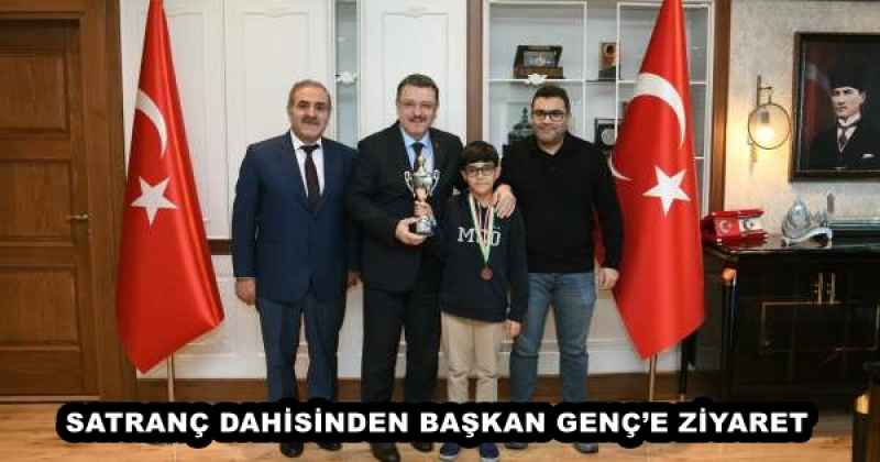 SATRANÇ DAHİSİNDEN BAŞKAN GENÇ’E ZİYARET