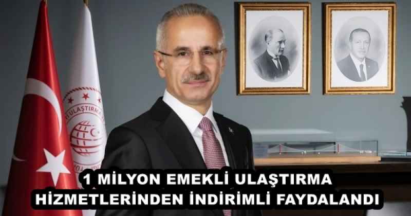 1 MİLYON EMEKLİ ULAŞTIRMA HİZMETLERİNDEN İNDİRİMLİ FAYDALANDI