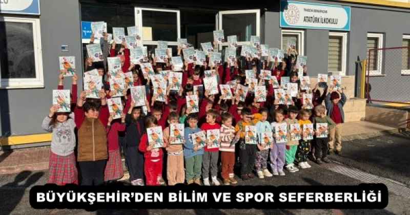 BÜYÜKŞEHİR’DEN BİLİM VE SPOR SEFERBERLİĞİ 