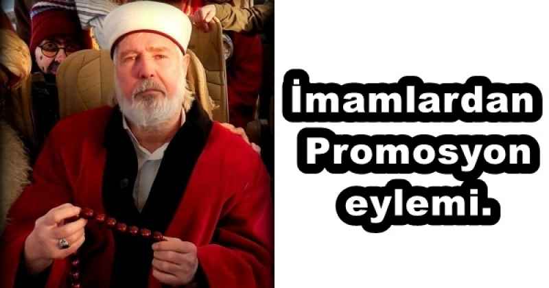 İmamlardan Promosyon eylemi.