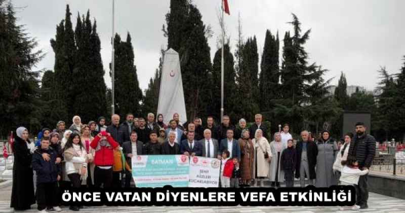 ÖNCE VATAN DİYENLERE VEFA ETKİNLİĞİ 