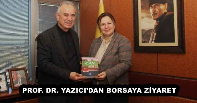 PROF. DR. YAZICI’DAN BORSAYA ZİYARET