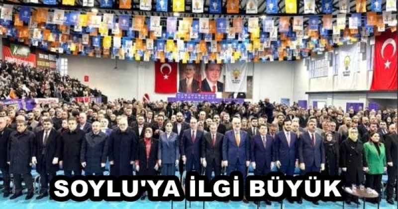 SOYLU'YA İLGİ BÜYÜK 