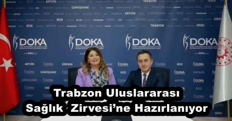 Trabzon Uluslararası Sağlık  Zirvesi’ne Hazırlanıyor